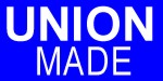 Union Made - Made in the USA by Americans
